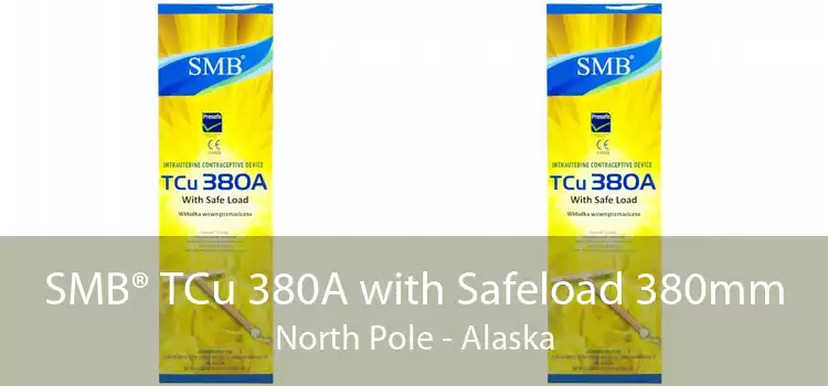 SMB® TCu 380A with Safeload 380mm North Pole - Alaska