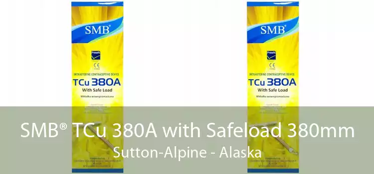 SMB® TCu 380A with Safeload 380mm Sutton-Alpine - Alaska