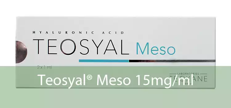 Teosyal® Meso 15mg/ml 